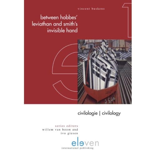 Between Hobbes Leviathan And Smith's Invisible Hand - Vincent W. Buskens