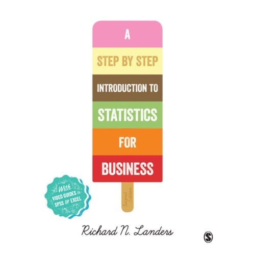 A Step-By-Step Introduction To Statistics For Business - Landers, Richard N