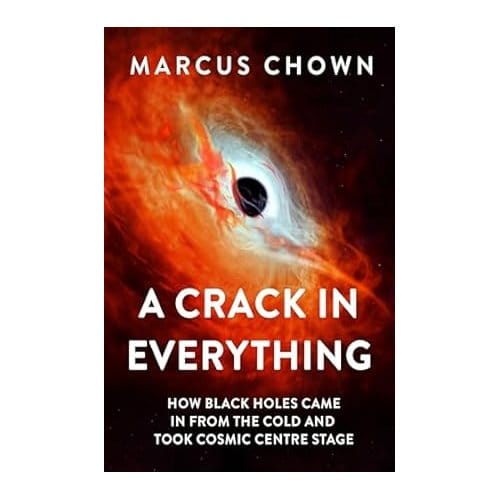 A Crack In Everything - Marcus Chown