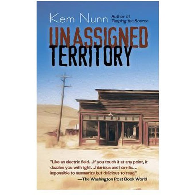 Unassigned Territory - Kem Nunn