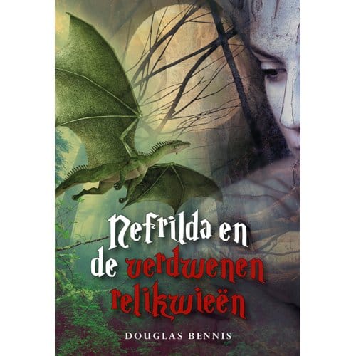 Nefrilda En De Verdwenen Relikwieën - Douglas Bennis