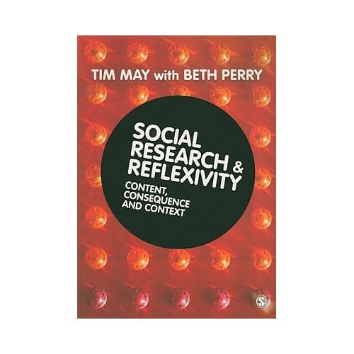 Social Research And Reflexivity - Tim May