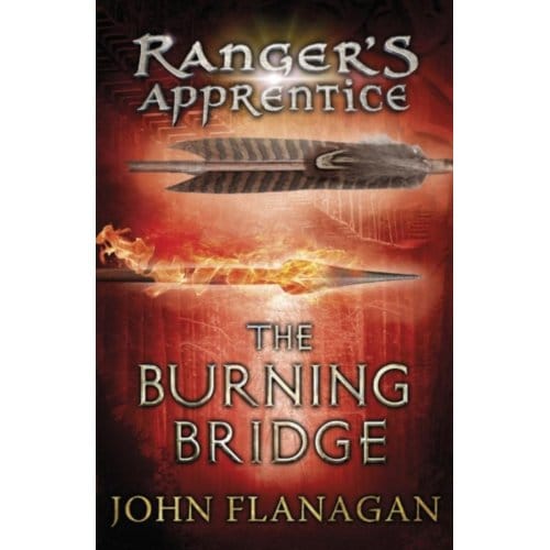 The Burning Bridge (Ranger's Apprentice Book 2) - Ranger's Apprentice - John Flanagan