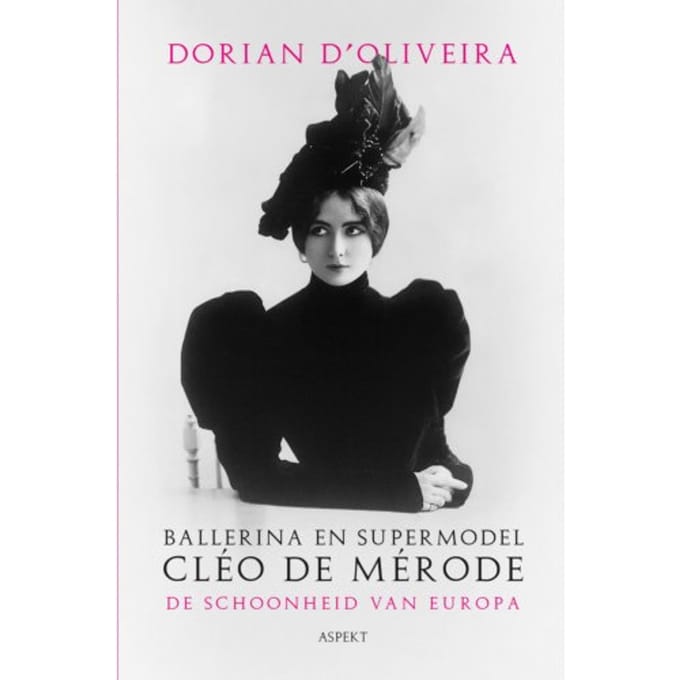 Ballerina En Supermodel Cléo De Mérode - Dorian D’Oliveira
