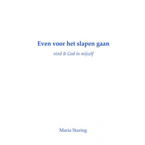 Even Voor Het Slapen Gaan - M. Staring