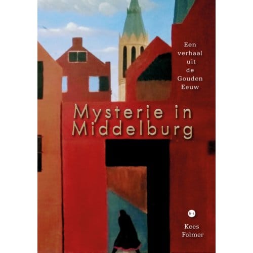 Mysterie In Middelburg - Kees Folmer