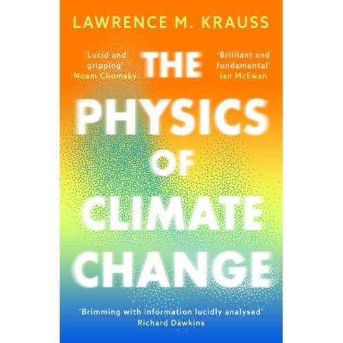 The Physics Of Climate Change - Lawrence M. Krauss