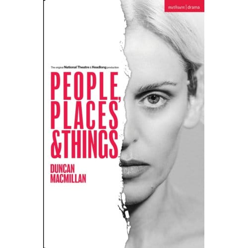 People, Places And Things - Modern Plays - Duncan Macmillan