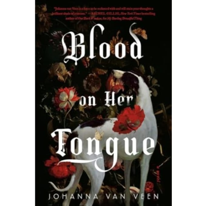 Blood On Her Tongue - Johanna van Veen