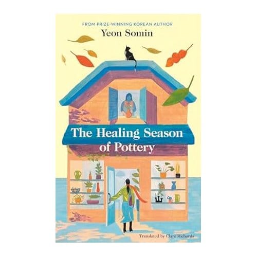 The Healing Season Of Pottery - Yeon Somin