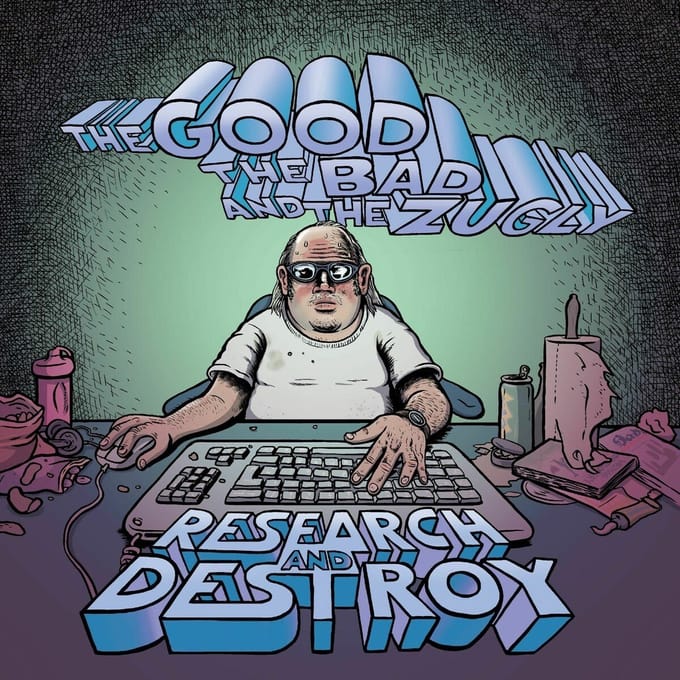 The Good The Bad And The Zugly - Research And Destroy (CD)