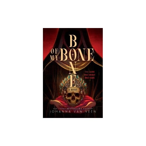 Bone Of My Bone - Johanna van Veen