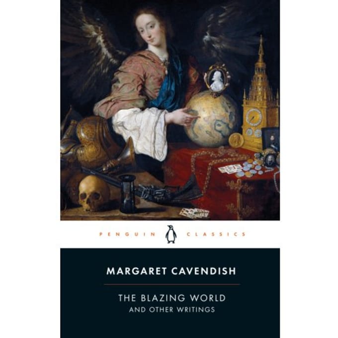 The Blazing World And Other Writings - Penguin Classics - Margaret Cavendish