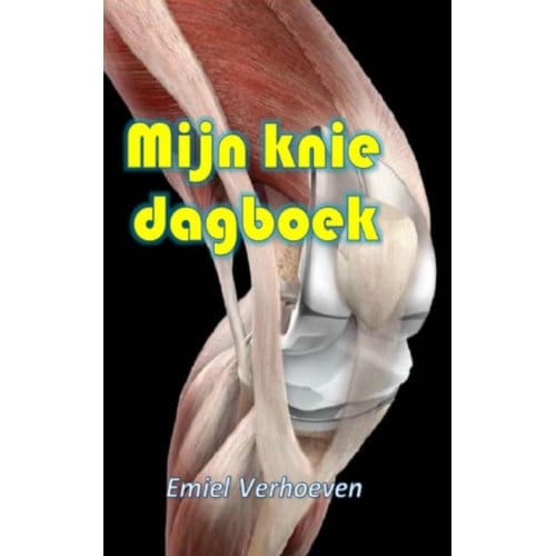 Mijn Knie Dagboek - Emiel Verhoeven