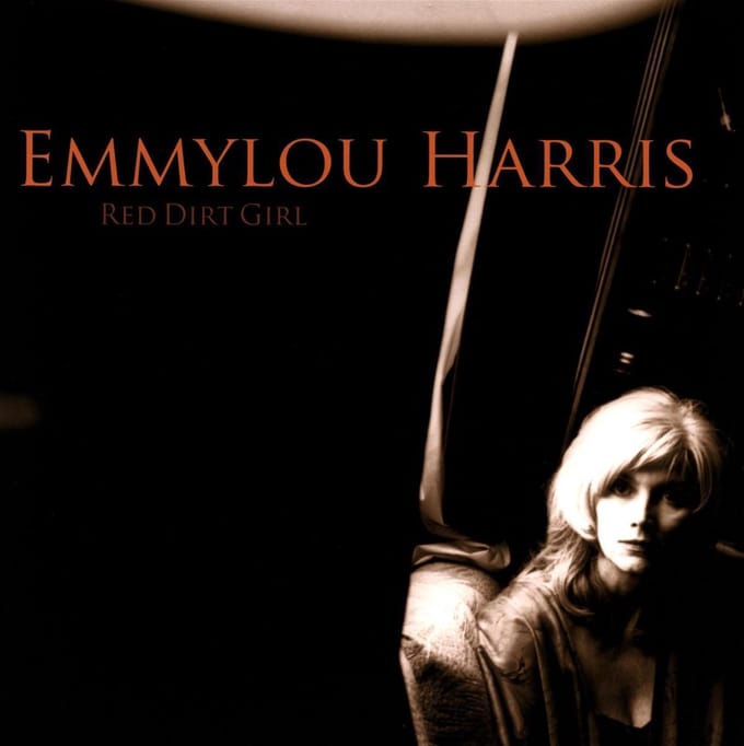 Red Dirt Girl - Emmylou Harris