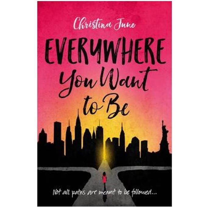 Everywhere You Want To Be - Christina June