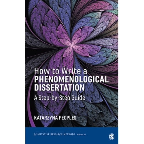 How To Write A Phenomenological Dissertation - Peoples, Katarzyna