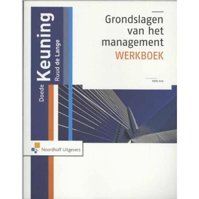 Grondslagen Van Het Management - Doede Keuning