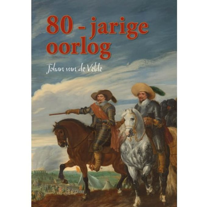 80-Jarige Oorlog - Johan van de Velde