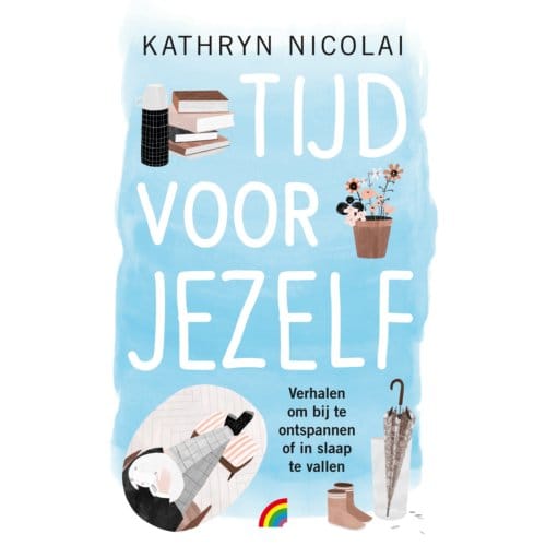 Tijd Voor Jezelf - Kathryn Nicolai