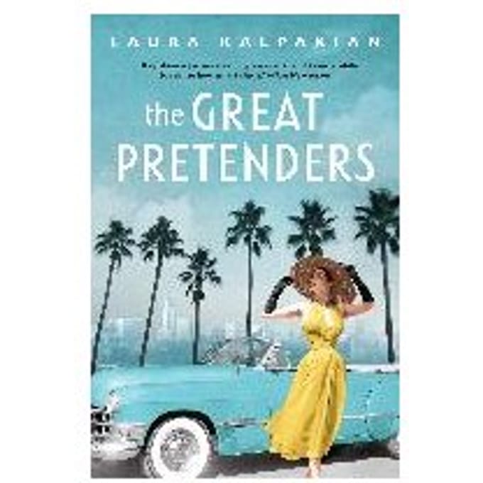 The Great Pretenders - Laura Kalpakian