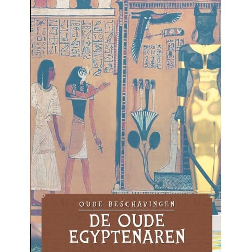 De Oude Egyptenaren - Oude Beschavingen - David West