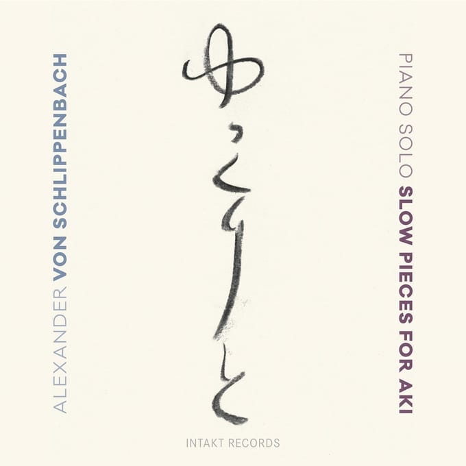 Alexander Von Schlippenbach - Slow Pieces For Aki (CD)