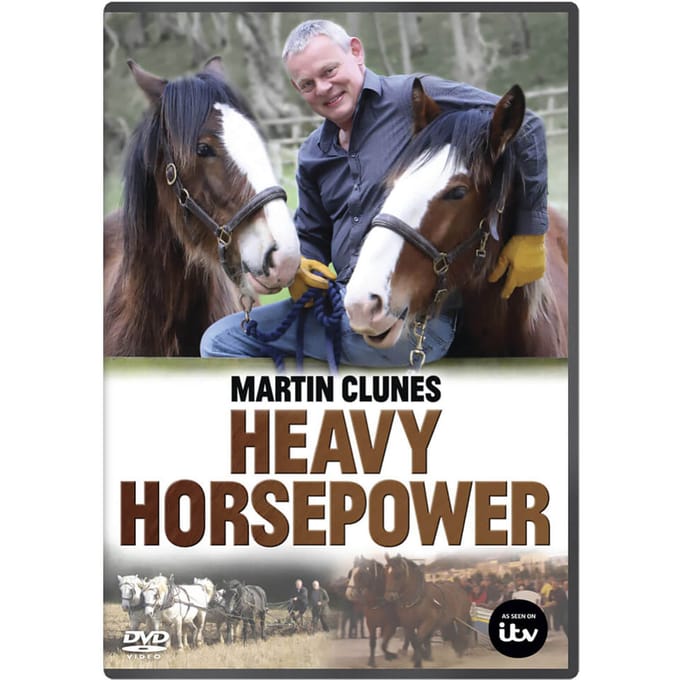 Martin Clunes: Heavy Horse Power