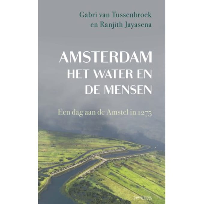 Amsterdam, Het Water En De Mensen - Gabri van Tussenbroek