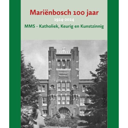 Mariënbosch 100 Jaar - Martin Bosch