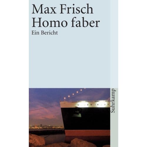 Homo Faber - Max Frisch