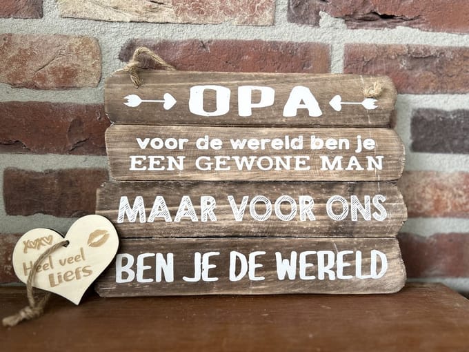 Creaties van hier - Tekstbordje Opa voor mij ben jij de wereld met hartje