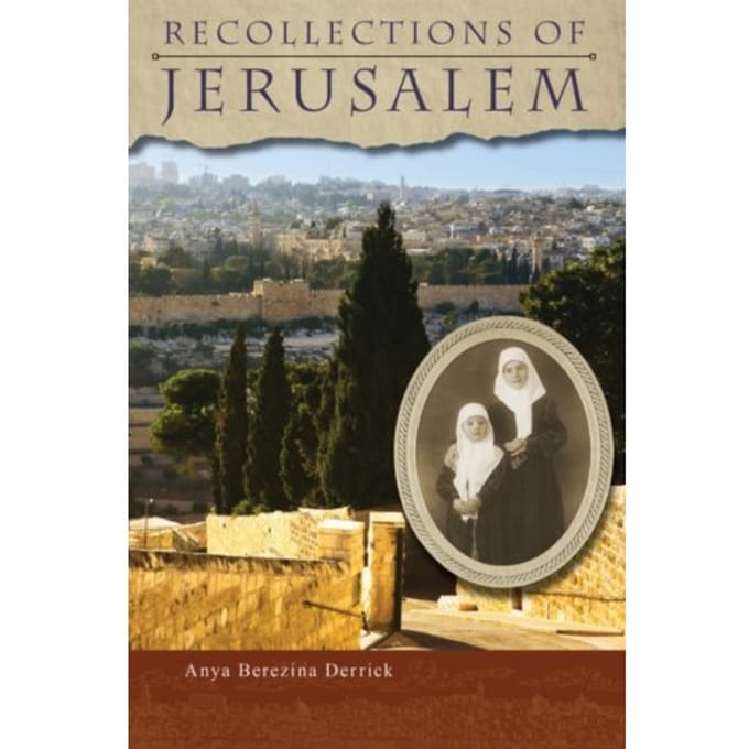 Recollections Of Jerusalem - Berezina Derrick, Anya