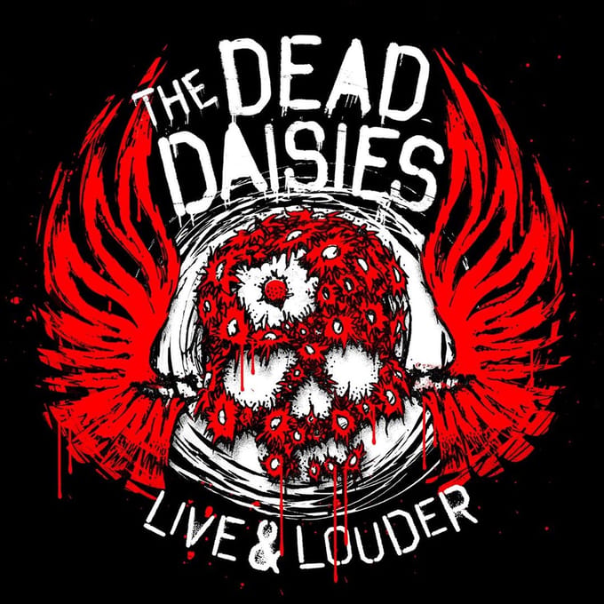 Live & Louder - The Dead Daisies