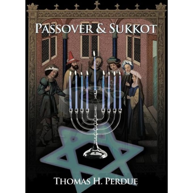 Thomas H. Perdue - Passover &amp; Sukkot