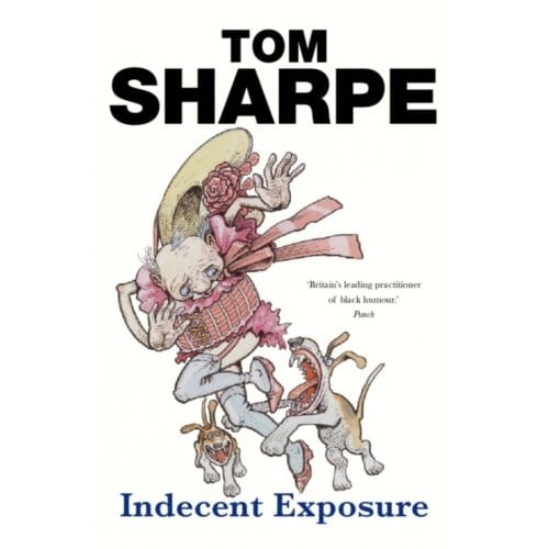 Indecent Exposure - Tom Sharpe