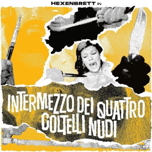 Hexenbrett - Intermezzo Dei Quattro Coltelli Nudi (LP)