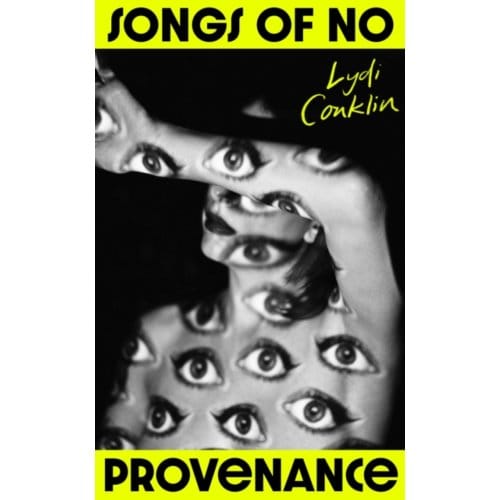 Songs Of No Provenance - Lydi Conklin