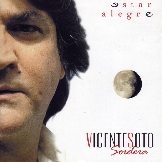Vicente Soto "Sordera" - Estar Alegre (CD)