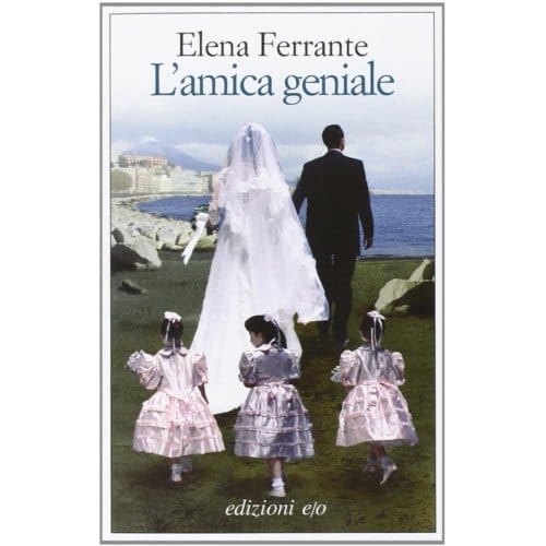 L'Amica Geniale - Ferrante, Elena