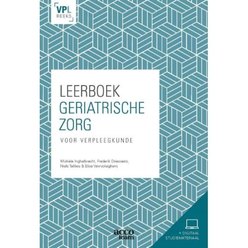 Leerboek Geriatrische Zorg - Acco Learn - Michèle Inghelbrecht