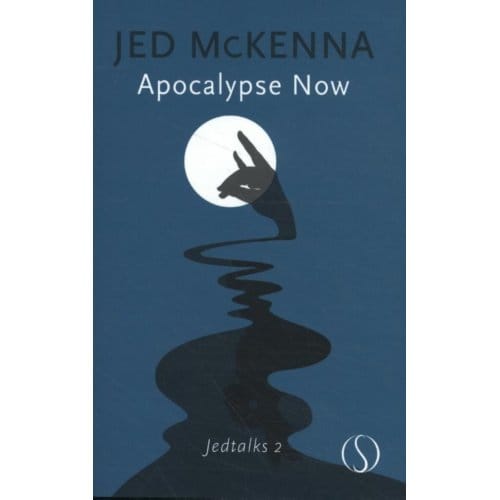 Apocalyps Now - Jedtalks - Jed Mckenna