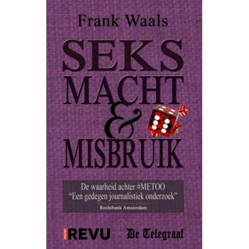 Seks, Macht & Misbruik - Frank Waals