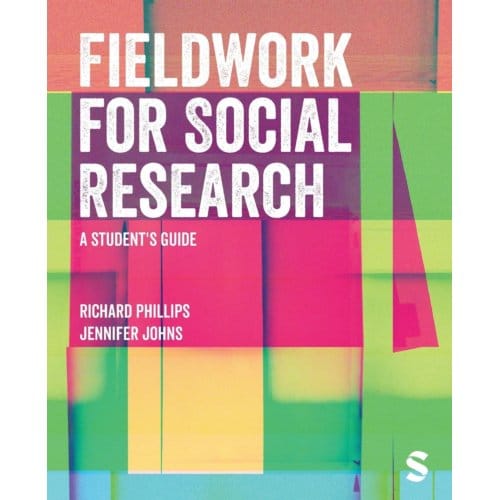 Fieldwork For Social Research - Phillips, Richard