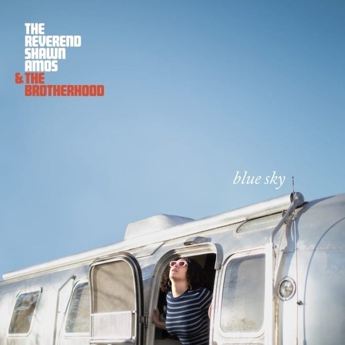 The Reverend Shawn Amos & The Brotherhood - Blue Sky (LP)