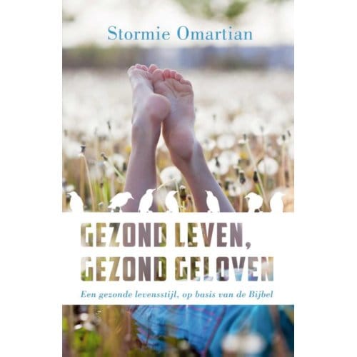 Gezond Leven, Gezond Geloven - Stormie Omartian
