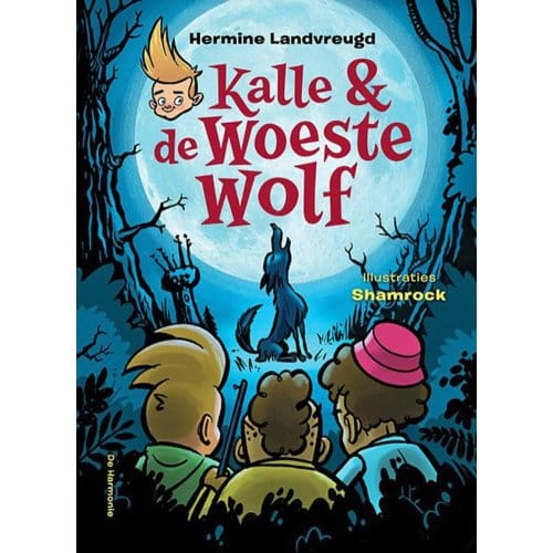 Kalle En De Woeste Wolf - Hermine Landvreugd