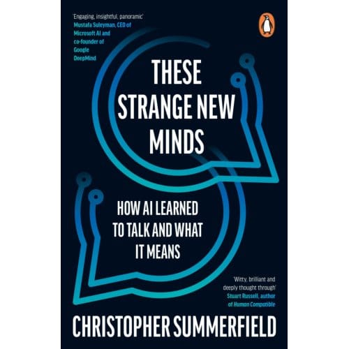These Strange New Minds - Christopher Summerfield