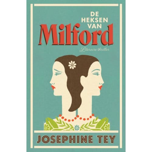 De Heksen Van Milford - Josephine Tey