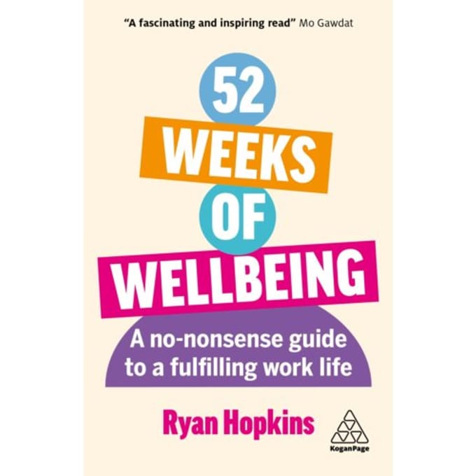 52 Weeks Of Wellbeing - Ryan Hopkins
